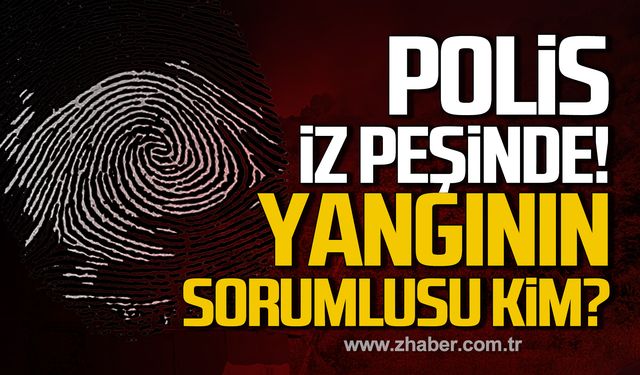 Polis iz peşinde! Kilimli'de çıkan yangının sorumlusu kim?