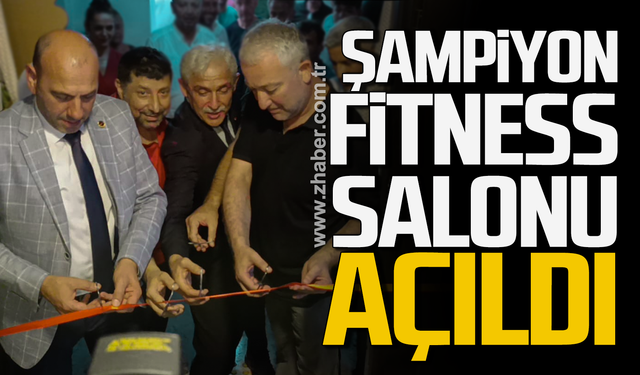 Şampiyon Fitness salonu açıldı