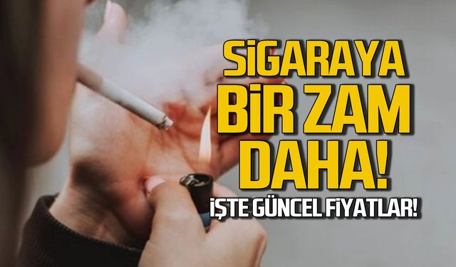 Bir zam daha! Sigara kaç TL oldu?