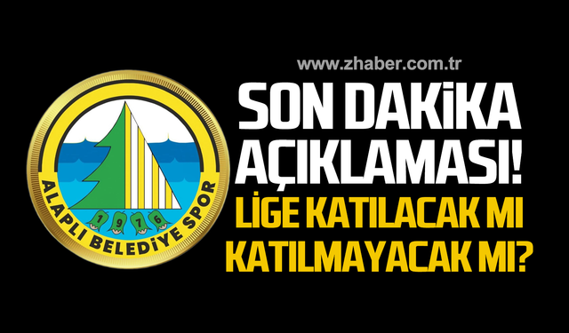 Alaplı Belediyespor'dan açıklama! Lige katılacak mı?