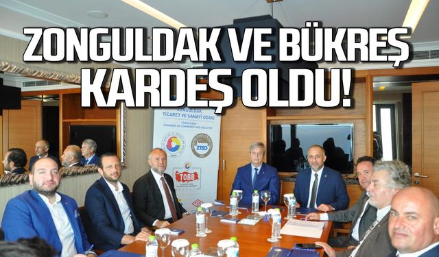 Zonguldak ve Bükreş kardeş oldu!