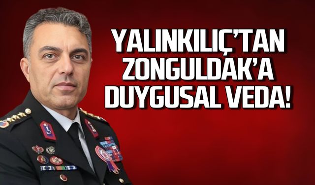 Albay Yalınkılıç'tan Zonguldak'a duygusal veda!