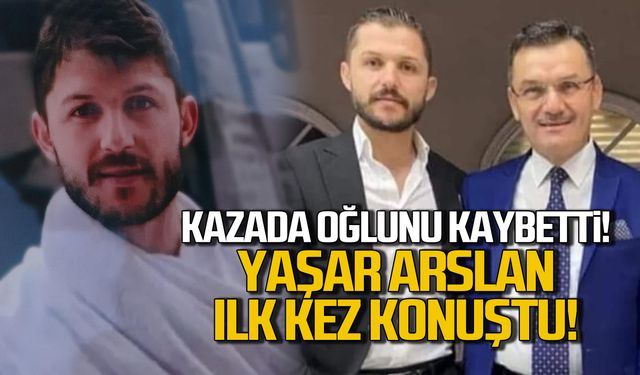 Oğlunu kaybeden İl Başkanı Yaşar Arslan ilk kez konuştu!