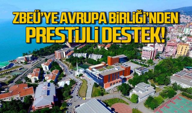 ZBEÜ'ye Avrupa Birliği'nden prestijli destek!