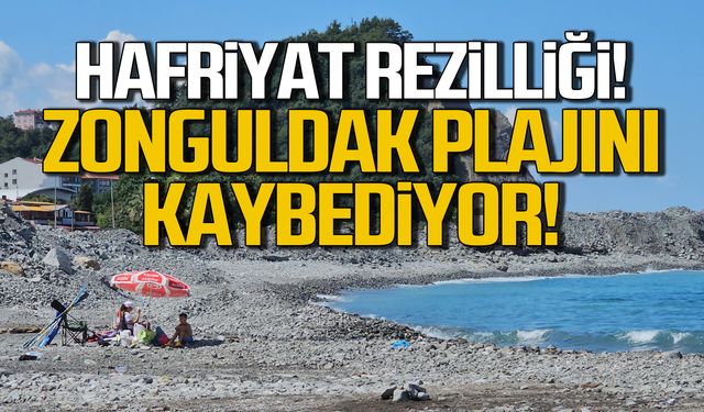 Zonguldak'ta hafriyat sorunu! Kilimli plajı yok oluyor!