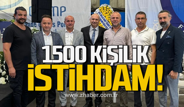 Bin 500 kişilik istihdam!