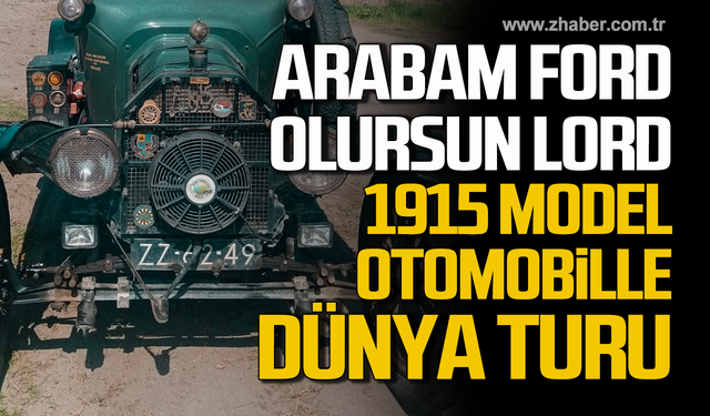 1915 model otomobille Zonguldak'a geldiler!