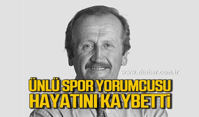 Spor yazarı Ahmet Çakır vefat etti