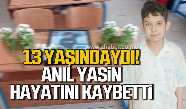 Anıl Yasin Eyioğlu yaşam savaşını kaybetti