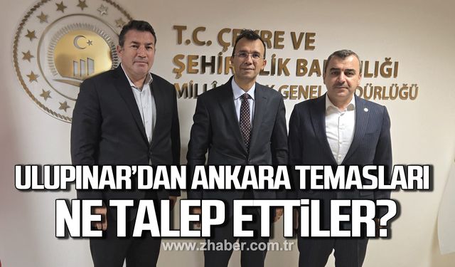 Özcan Ulupınar'dan Ankara temasları! Ne talep ettiler?