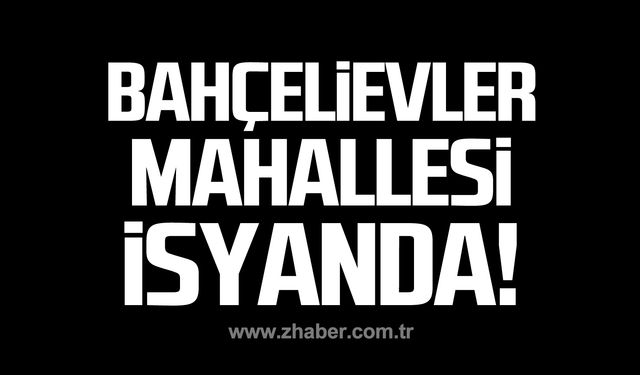 Su kesintisi yaşayan Bahçelievler Mahallesi sakinleri isyanda!