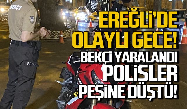 Ereğli'de olaylı gece! Bekçi yaralandı!