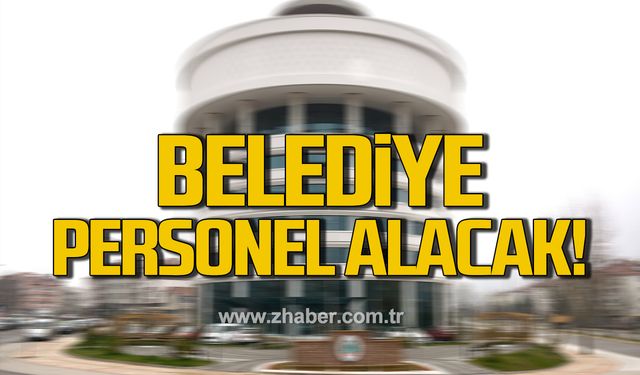 Çaycuma Belediyesi personel alacak!