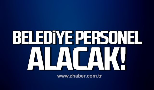 Çaycuma Belediyesi'ne personel alınacak!