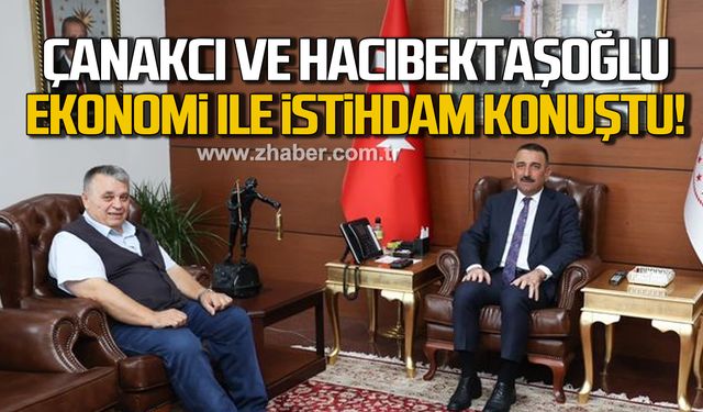 Sezai Çanakcı ve Vali Hacıbektaşoğlu şehir ekonomi ve istihdam konuştu!