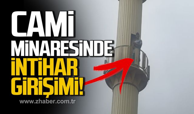 Bartın'da cami minaresinde intihar girişimi!