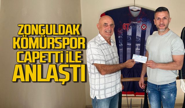 Zonguldak Kömürspor Capetti ile anlaştı