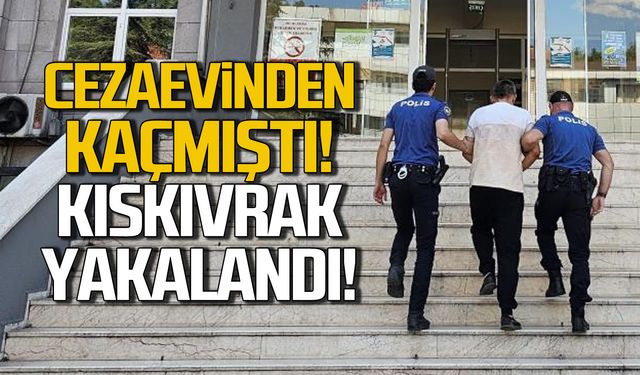 Cezaevinden firar etmişti! Kıskıvrak yakalandı!