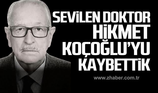 Op.Dr. Hikmet Koçoğlu hayatını kaybetti!