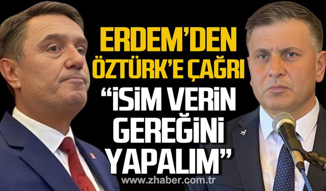 Erdem'den Öztürk'e çağrı! "232 işçinin ismini verin gereğini yapalım"