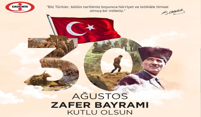 Erdemir’den 30 Ağustos Zafer Bayramı mesajı