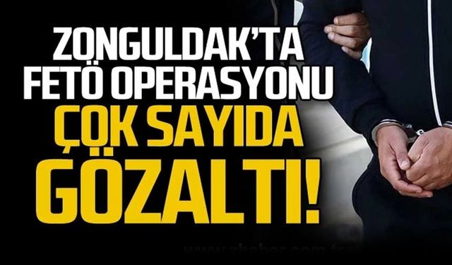 Zonguldak'ta FETÖ operasyonu 39 gözaltı!