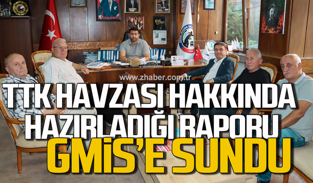 TTK havzası hakkında hazırladığı raporu  GMİS’e sundu