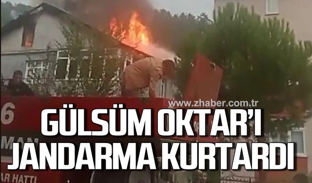 Bartın’da yangında mahsur kalan Gülsüm Oktar'ı jandarma kurtardı!