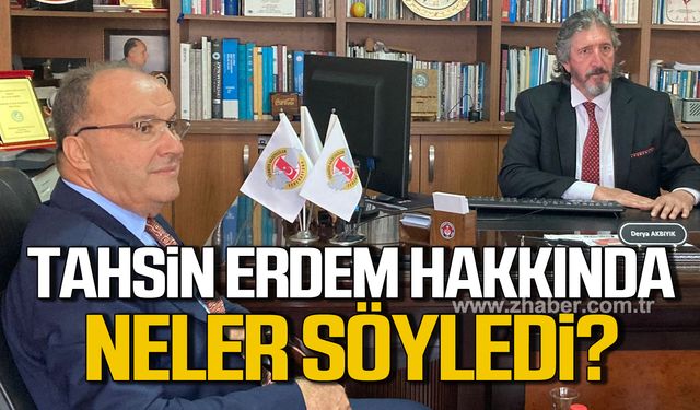 Harun Akın'dan Tahsin Erdem yorumu