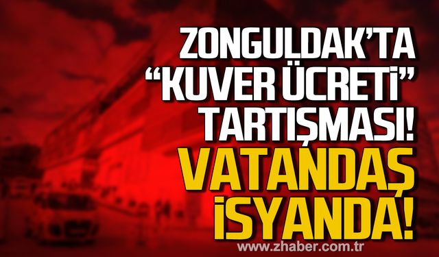 Zonguldak'ta kuver ücreti tartışması! Vatandaş isyanda!