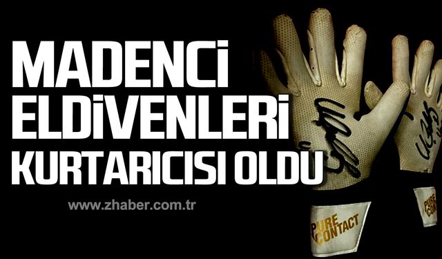 Zonguldak madenci eldivenleri!