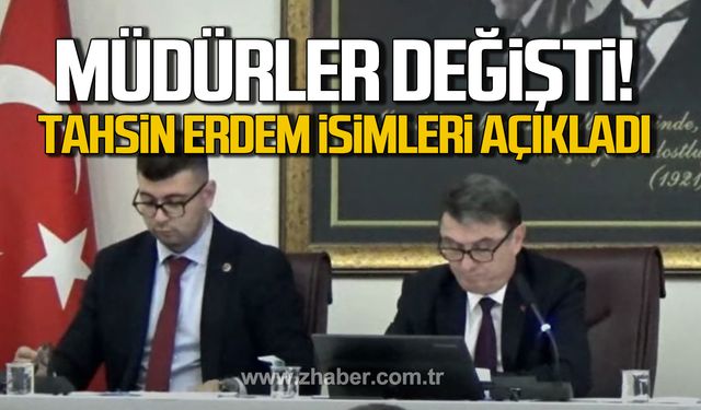 Müdürler değişti! Tahsin Erdem isimleri açıkladı!