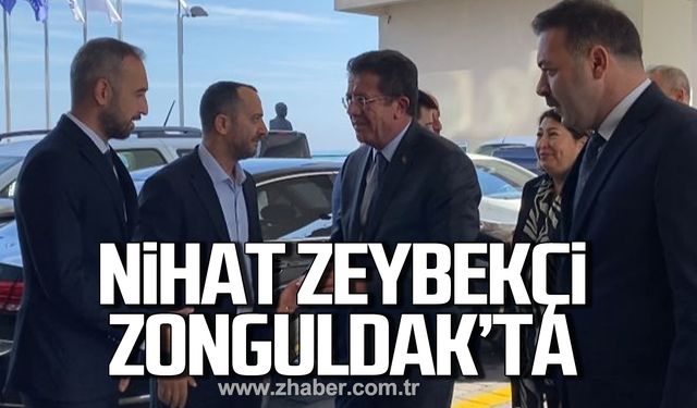 Nihat Zeybekçi Zonguldak'ta!