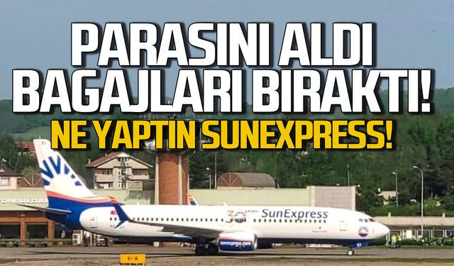 Düsseldorf uçuşunda bavullar Zonguldak'ta kaldı! SunExpress yine yaptı!