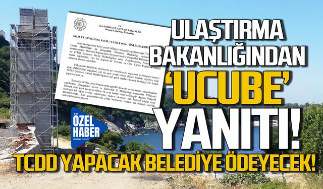 Ulaştırma Bakanlığı'ndan 'ucube' yanıtı!