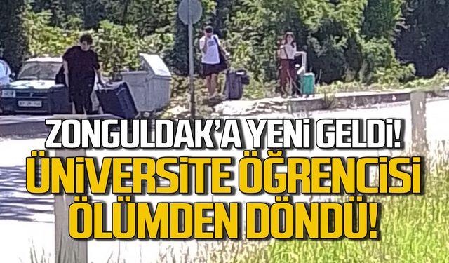 Zonguldak'a yeni gelmişti! Üniversite öğrencisi ölümden döndü!