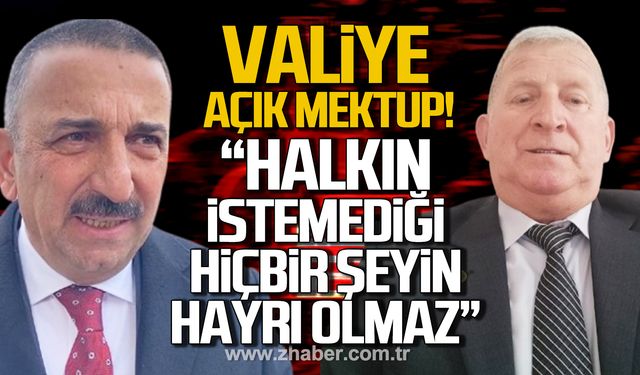 Vali Hacıbektaşoğlu'na açık mektup! "Emin olun halkın istemediği hiçbir şeyin hayrı olmayacak"