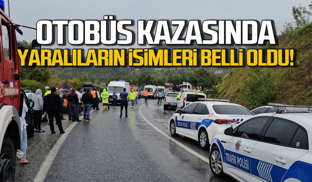 Otobüs kazasında yaralıların isimleri belli oldu!