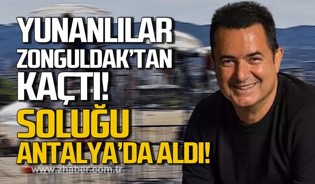 Yunanlılar Zonguldak'tan kaçtı! Soluğu Antalya'da aldı!