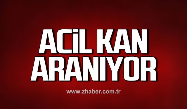 Zeynep Açıkgöz için acil B RH (+) pozitif kan aranıyor!