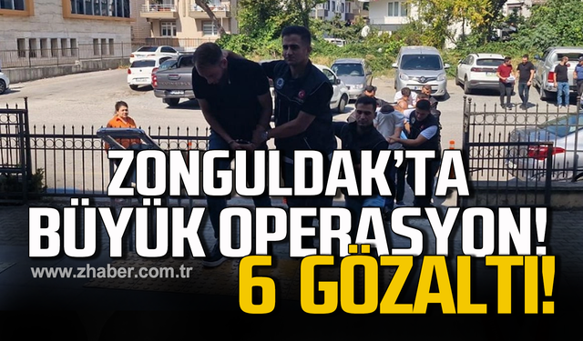 Zonguldak'ta uyuşturucu operasyonu! 6 gözaltı!