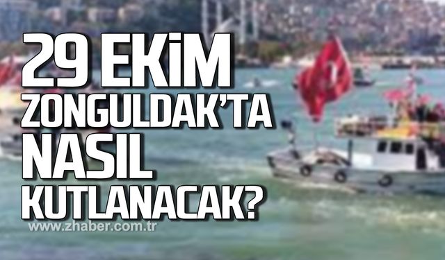 29 Ekim Cumhuriyet Bayramı Zonguldak'ta nasıl kutlanacak?