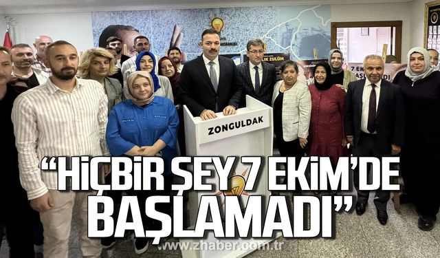 Çağlayan; "Hiçbir şey 7 Ekim’de başlamadı!"