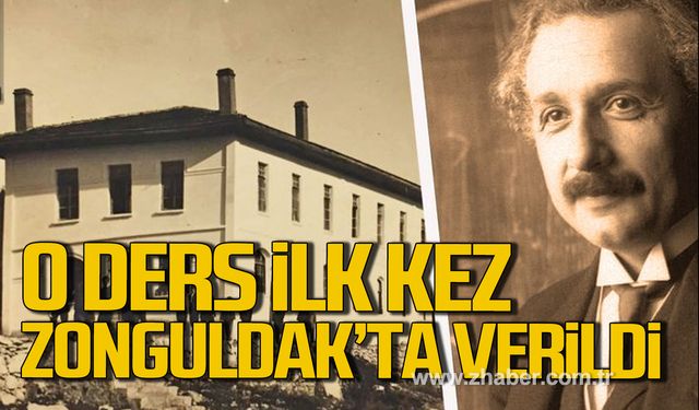 Albert Einstein’in görelilik kuramının ilk dersi Zonguldak’ta verildi!