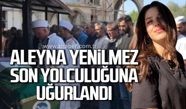 BEUN öğrencisi Aleyna son yolculuğuna uğurlandı