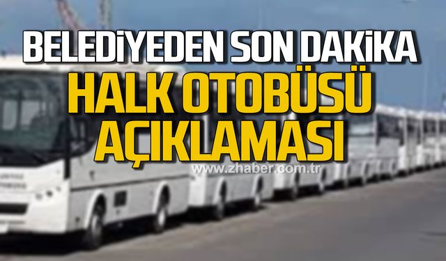 Zonguldak Belediyesi'nden son dakika "Özel Halk Otobüsü" açıklaması!