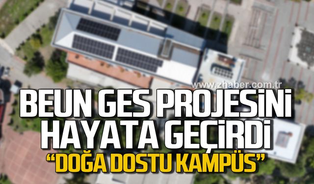 BEUN GES Projesini hayata geçirdi! "BEUN’u doğa dostu kampüse dönüştürmek hedefimiz"