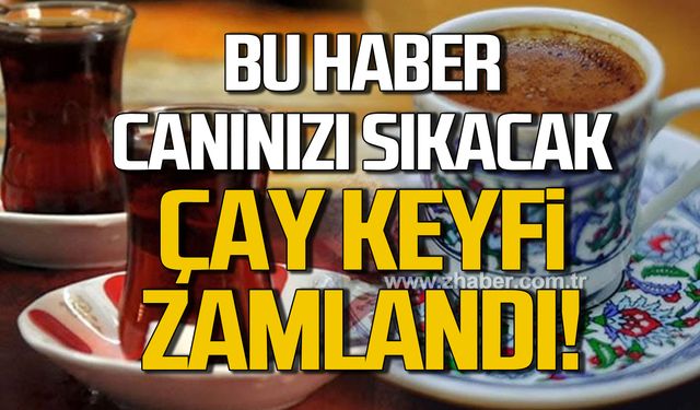 Çay ve kahveye zam!