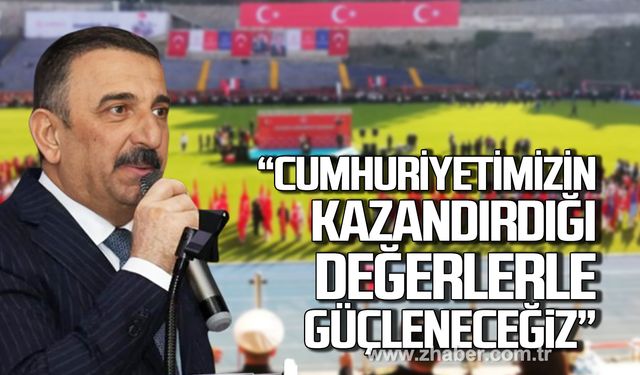 Vali Hacıbektaşoğlu; "Bu ülke Cumhuriyetimizin bize kazandırdığı değerlerle daha da güçlenecektir"