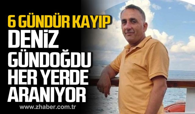 6 gündür kayıp! Deniz Gündoğdu her yerde aranıyor!